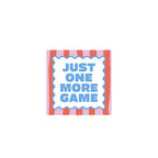'Just One More Game' Cocktail Napkins, Set of 20