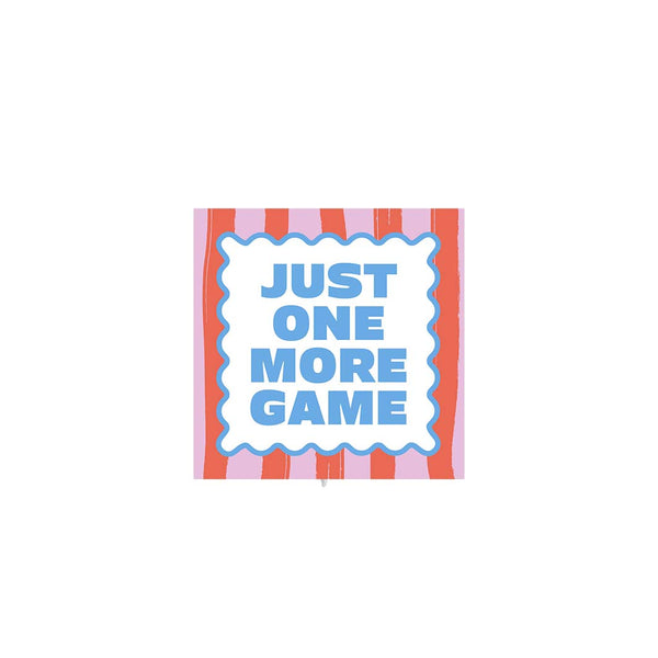 'Just One More Game' Cocktail Napkins, Set of 20