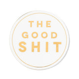 The Good Shit Coaster-4"D - Set of 2