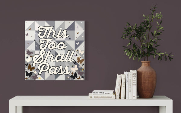 Print This Too Shall Pass