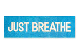 Just Breathe (Blue)