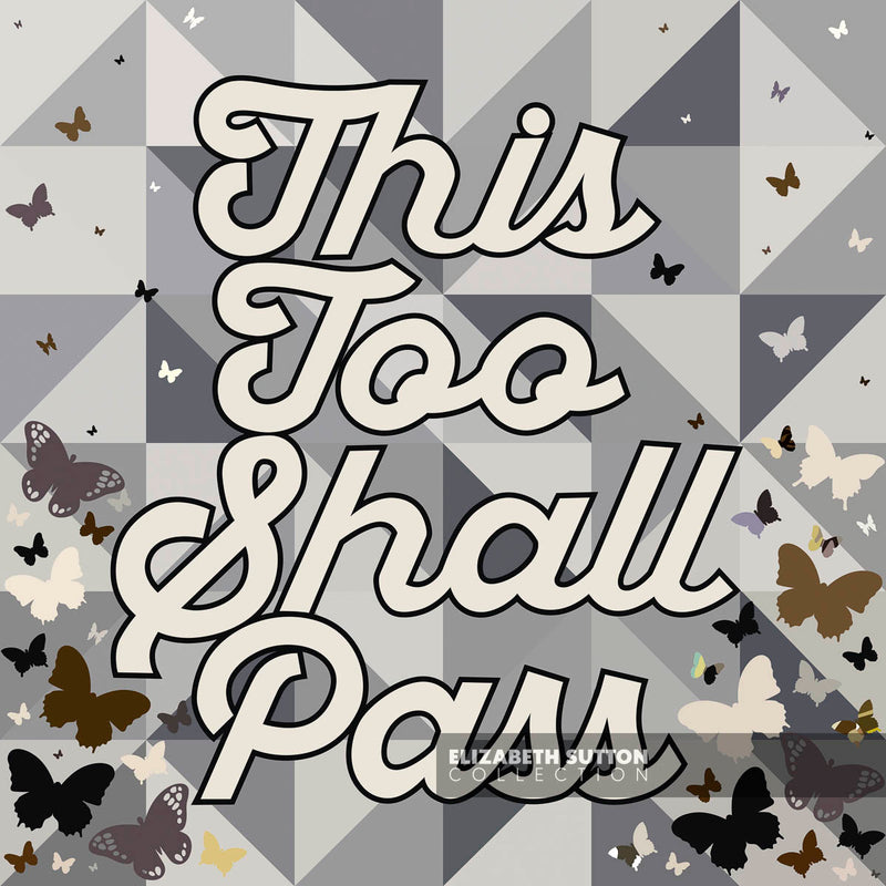 Print This Too Shall Pass